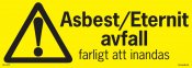 Varningsskylt - Asbest Eternit Avfall