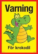 Rolig skylt - Varning krokodil