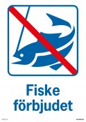 FISKE FÖRBJUDET SKYLT