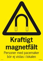 Varningsskylt - Kraftigt Magnetfält