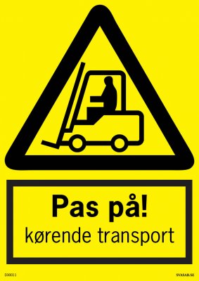 ADVARSELSKILT PAS PÅ KØRENDE TRANSPORT